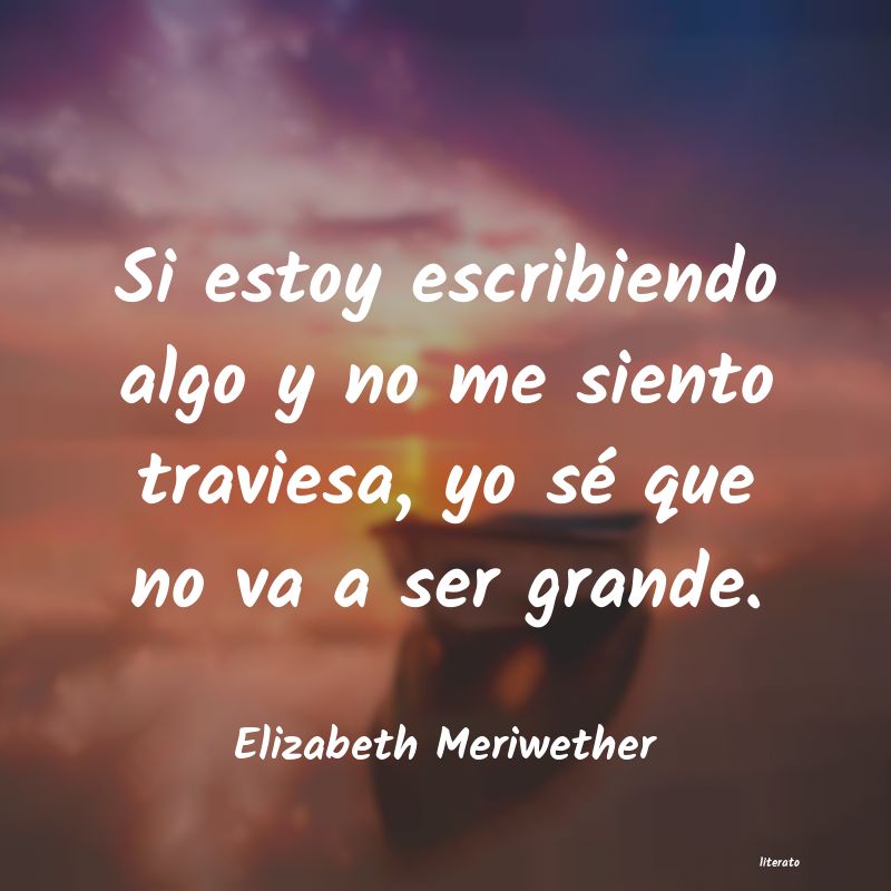 Frases de Elizabeth Meriwether