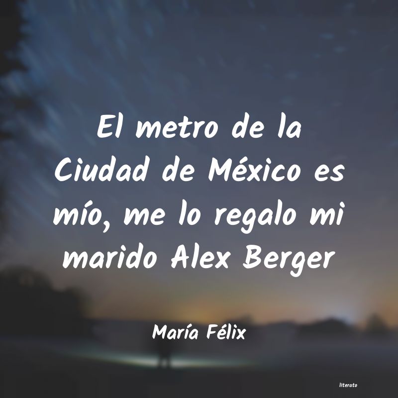 Frases de María Félix