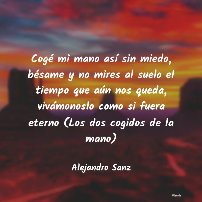frases de Alejandro Sanz