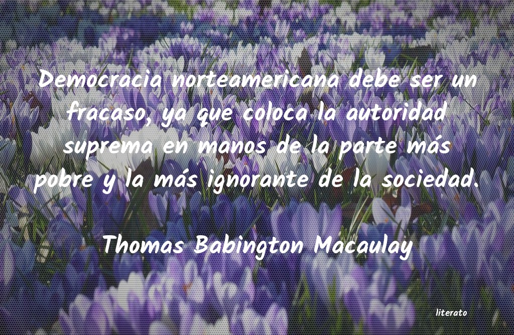 Frases de Thomas Babington Macaulay