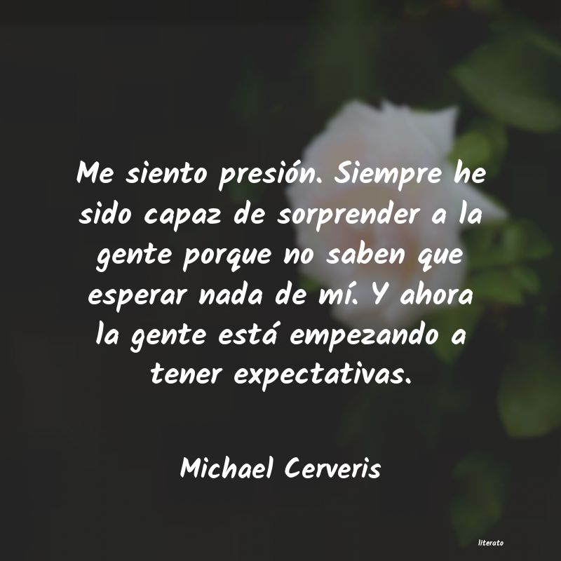Frases de Michael Cerveris