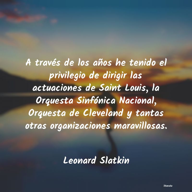 Frases de Leonard Slatkin
