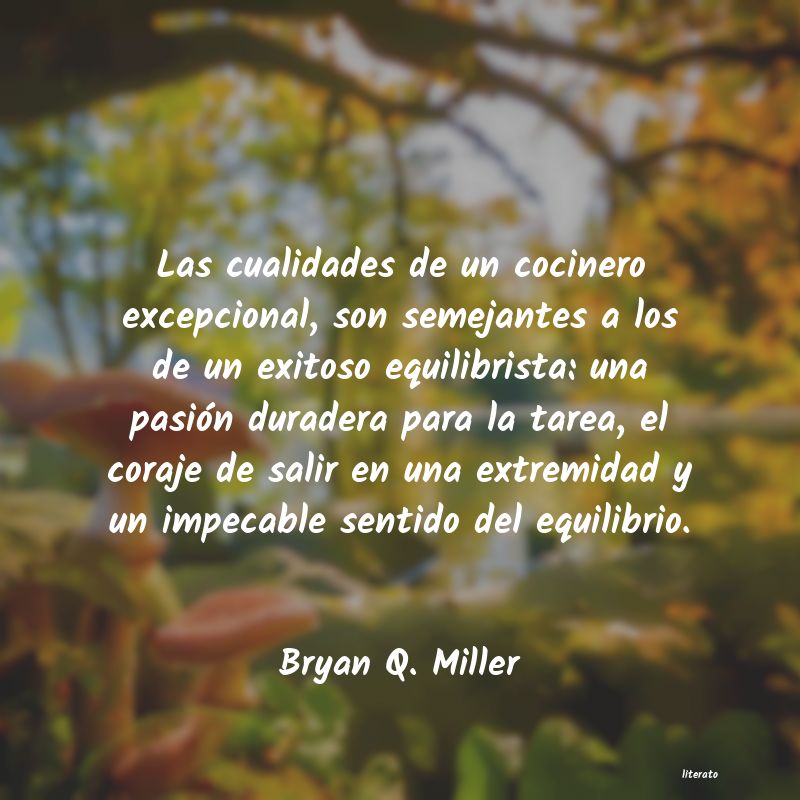 Frases de Bryan Q. Miller