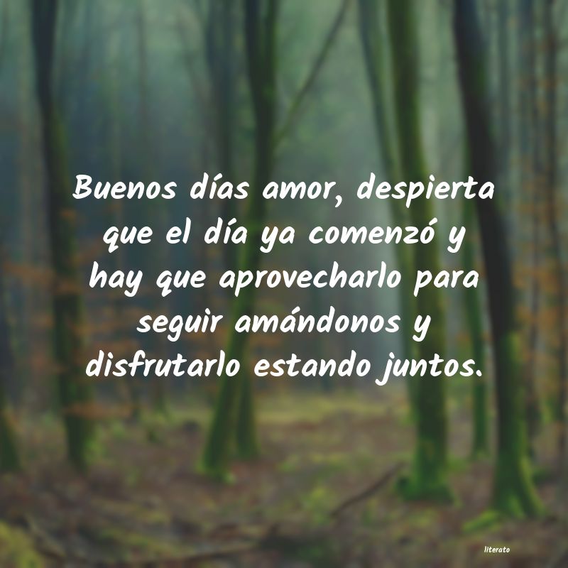 Frases cortas de buenos días amor - Literato