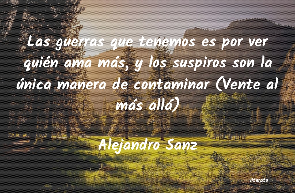frases de Alejandro Sanz