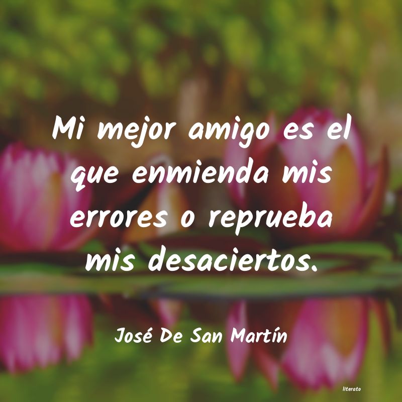 Frases de José De San Martín