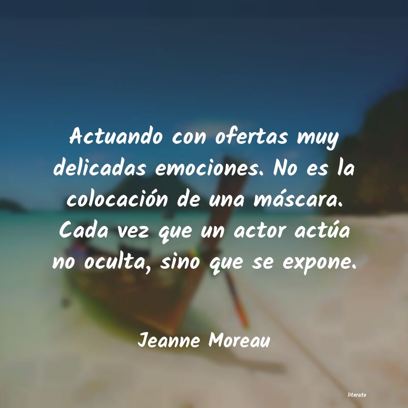 Frases de Jeanne Moreau