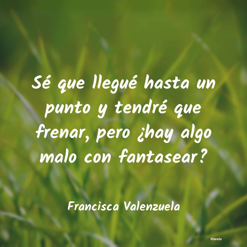 frases de Francisca Valenzuela