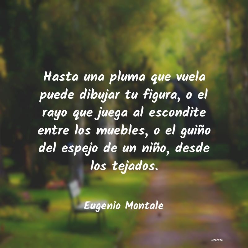 frases de Eugenio Montale