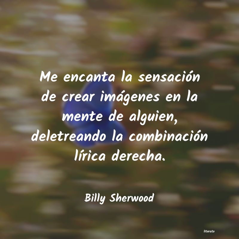 Frases de Billy Sherwood