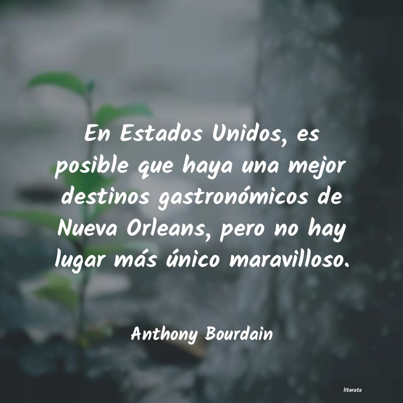 frases de Anthony Bourdain