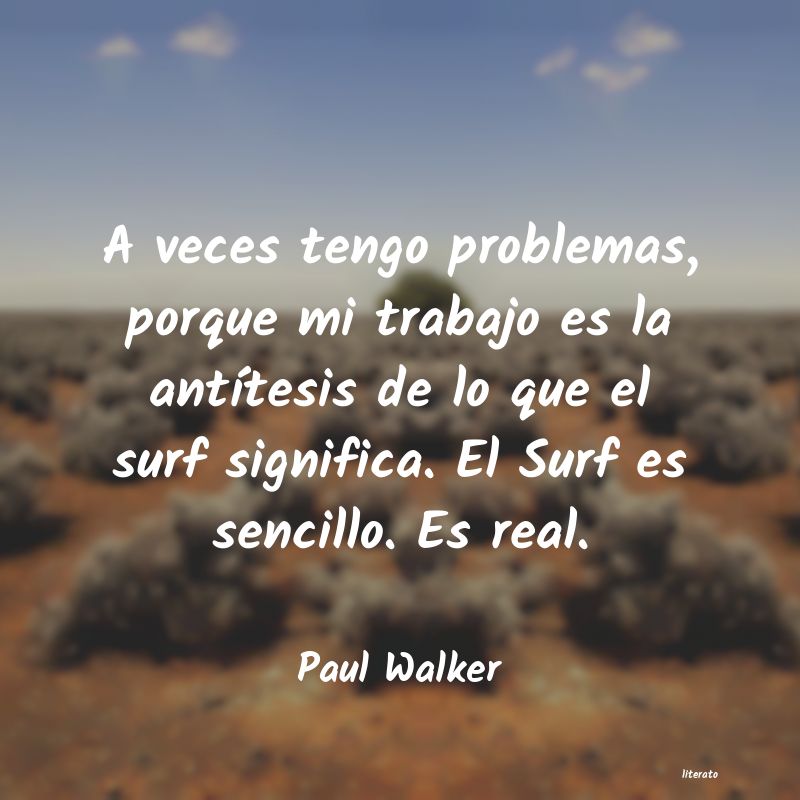 Frases de Paul Walker