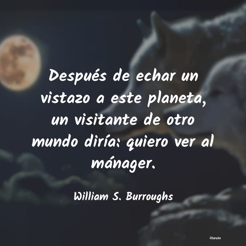 Frases de William S. Burroughs