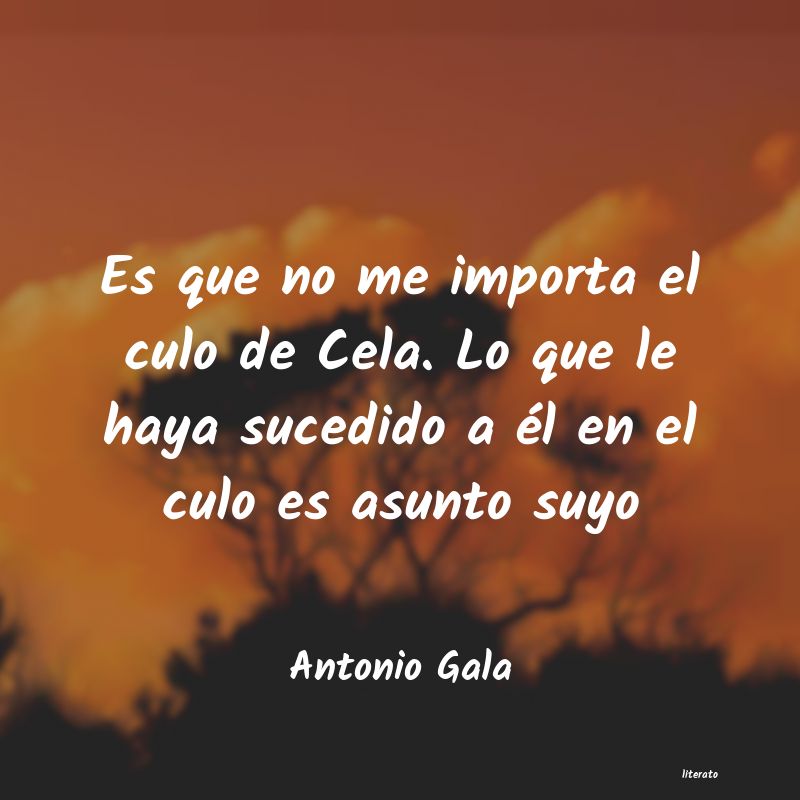 frases de Antonio Gala
