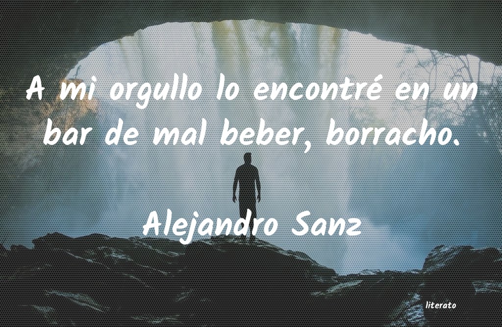 frases de Alejandro Sanz