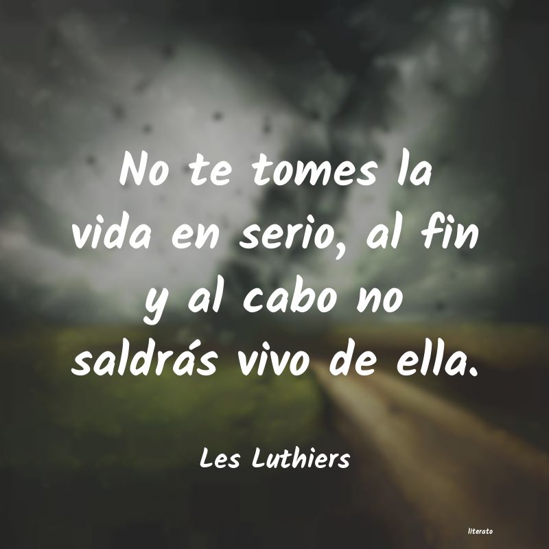 Frases de Les Luthiers