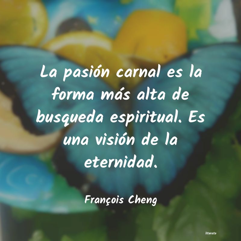 Frases de François Cheng