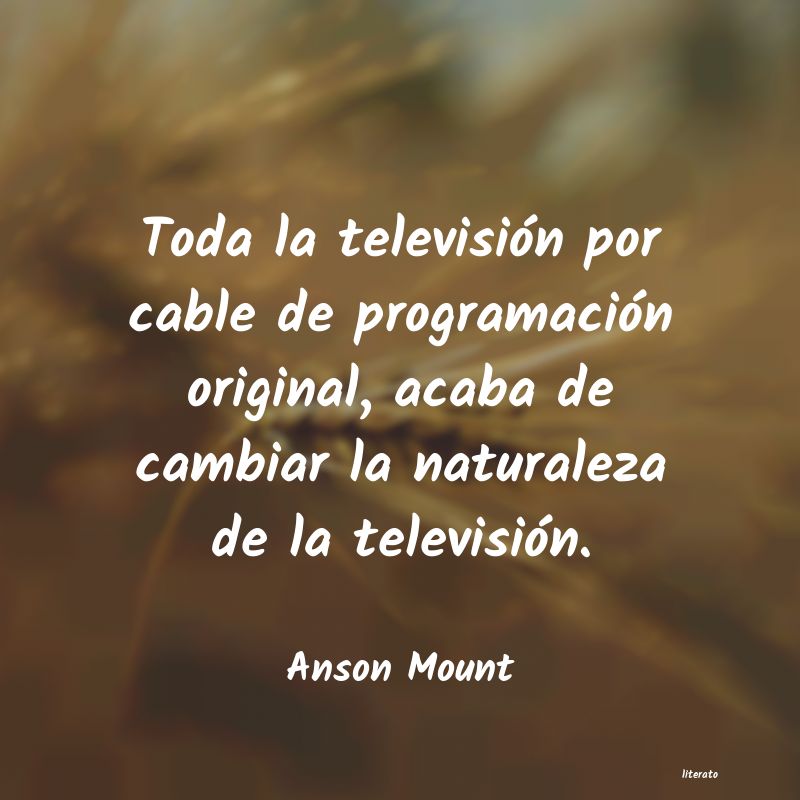 frases de Anson Mount
