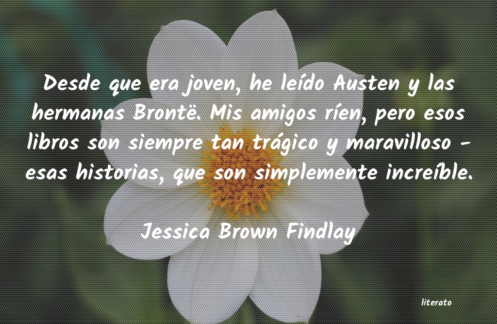 frases de Jessica Brown Findlay