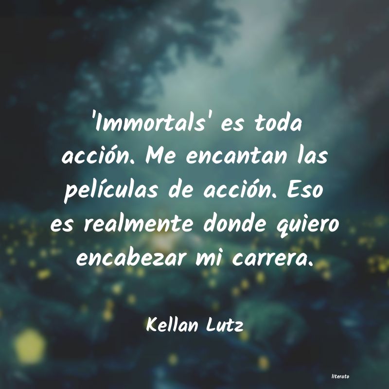Frases de Kellan Lutz