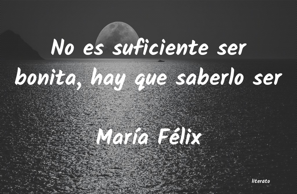 Frases de María Félix