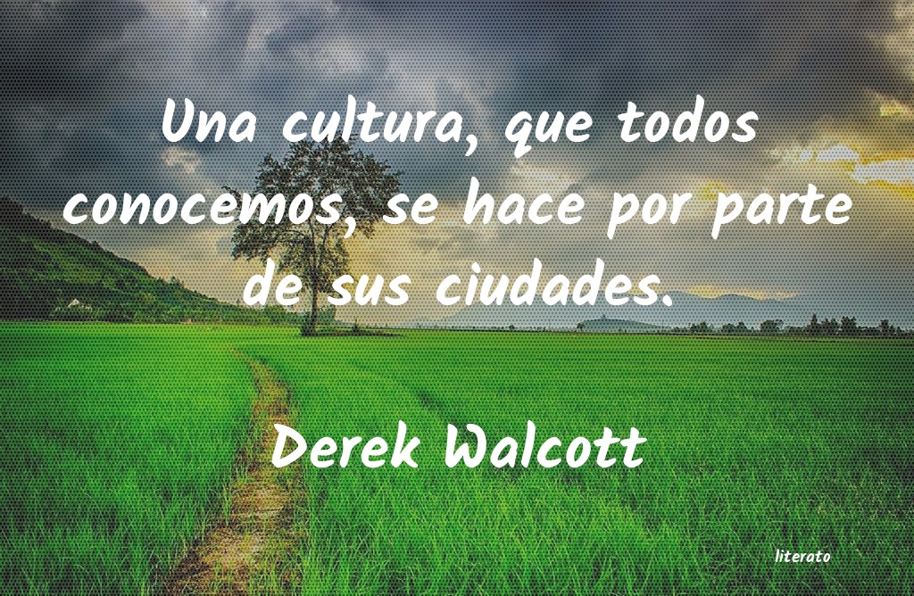 frases de Derek Walcott