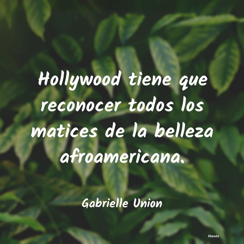 frases de Gabrielle Union