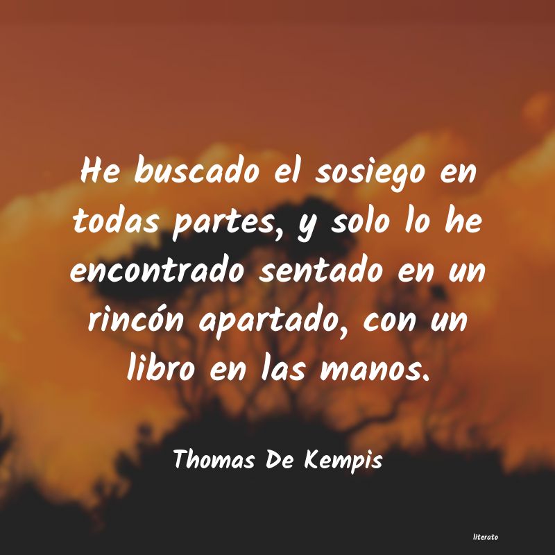 Frases de Thomas De Kempis