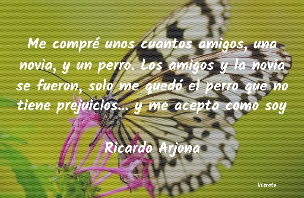 Frases de Ricardo Arjona