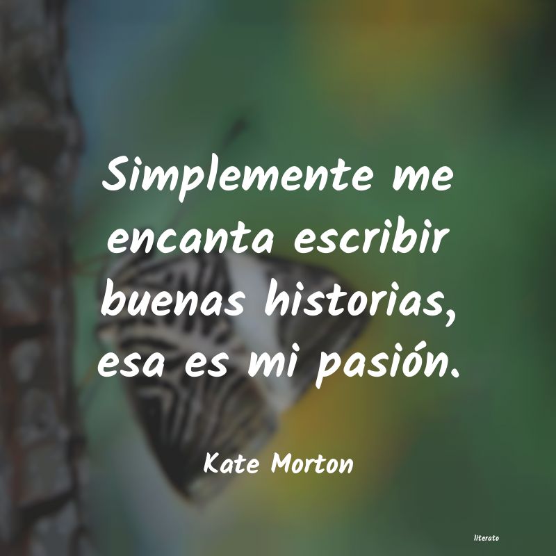 Frases de Kate Morton