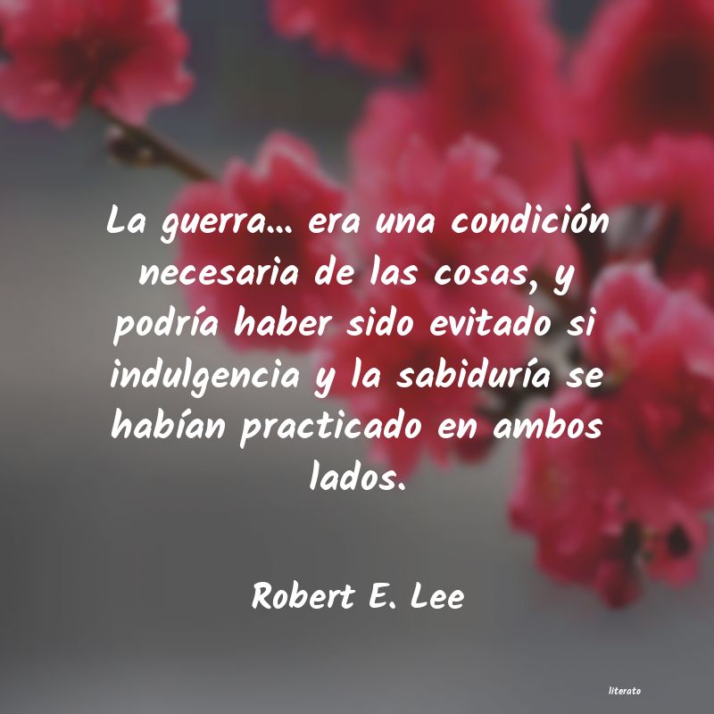 Frases de Robert E. Lee