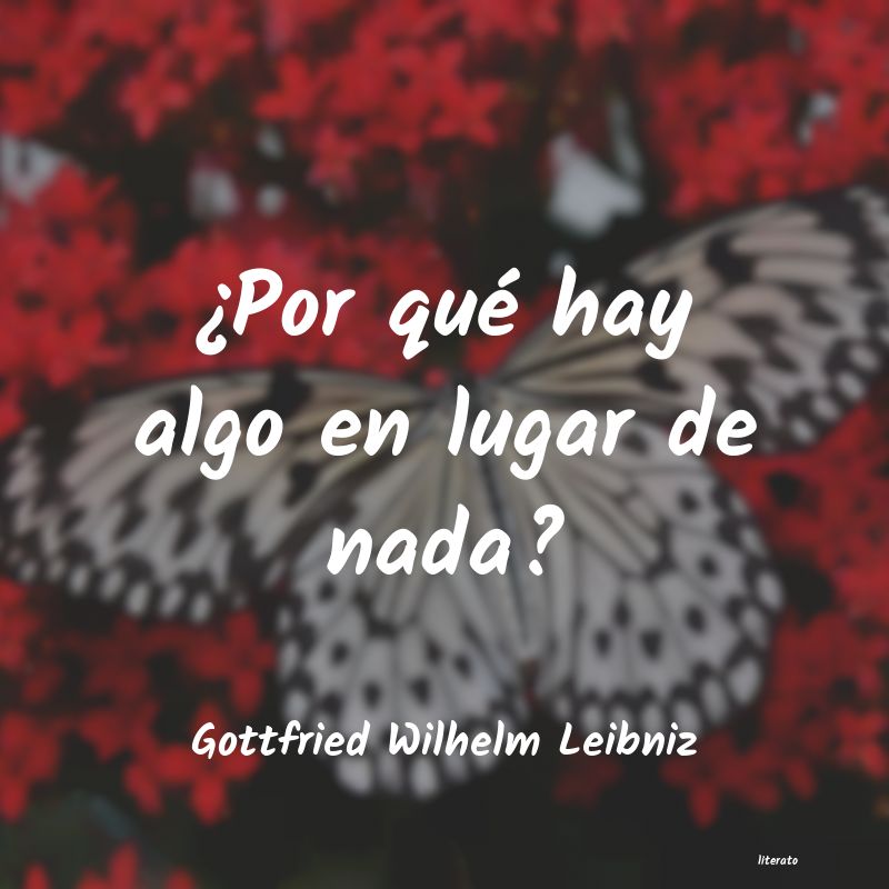 Frases de Gottfried Wilhelm Leibniz