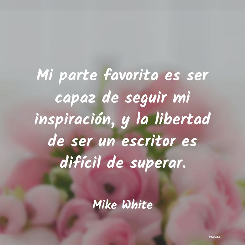 Frases de Mike White