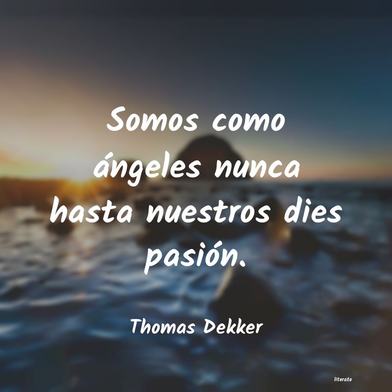 Frases de Thomas Dekker