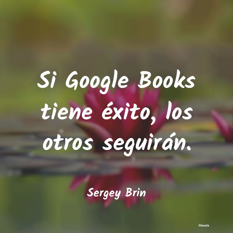 Frases de Sergey Brin