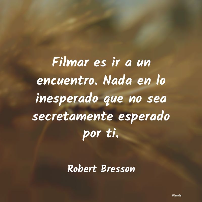 frases de Robert Bresson