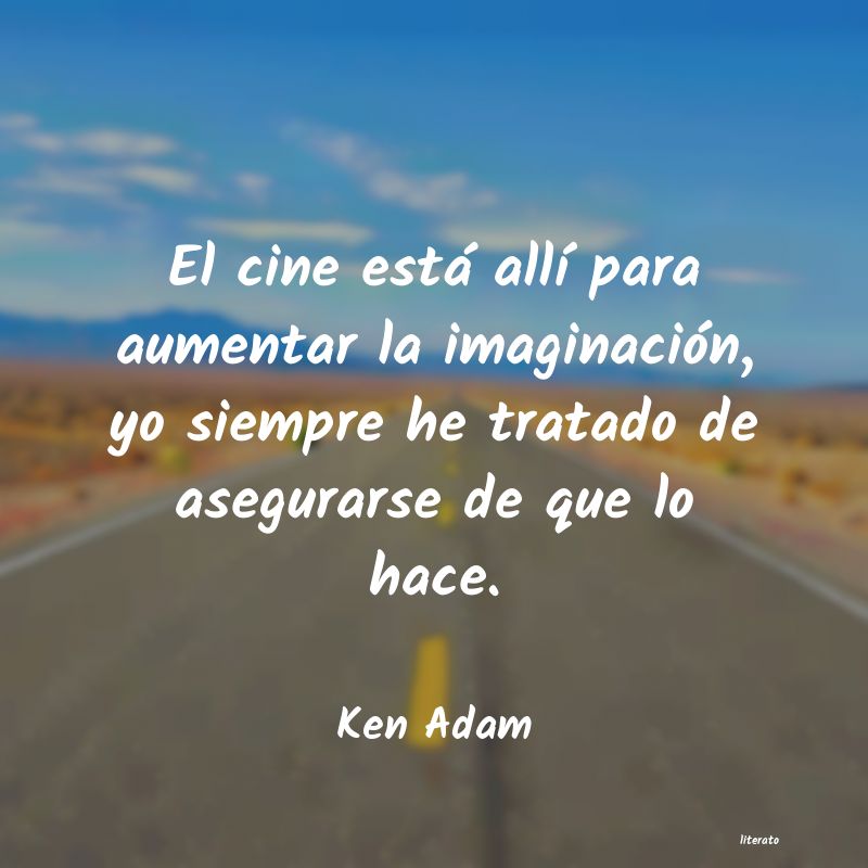 Frases de Ken Adam