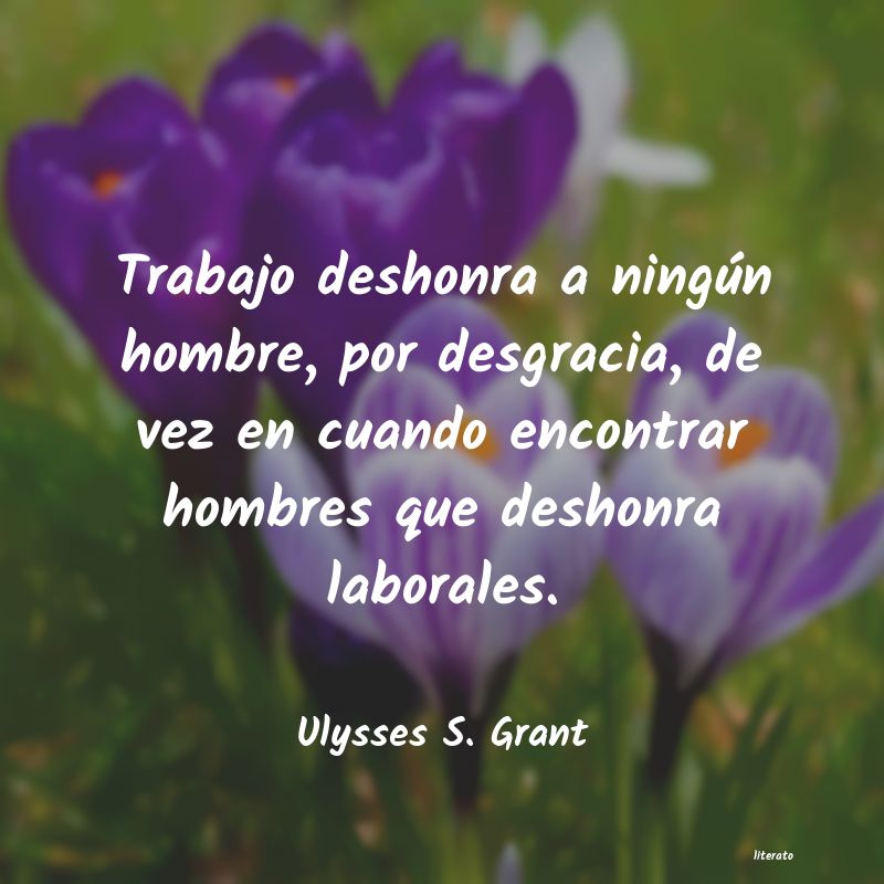 Frases de Ulysses S. Grant