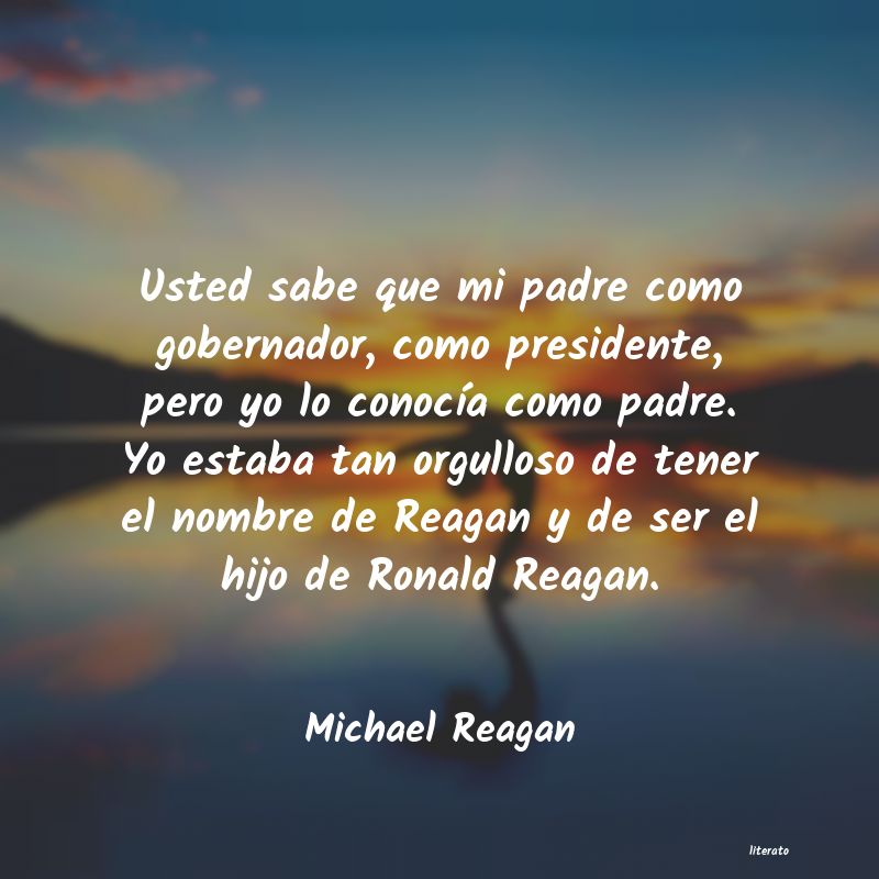 frases de Michael Reagan