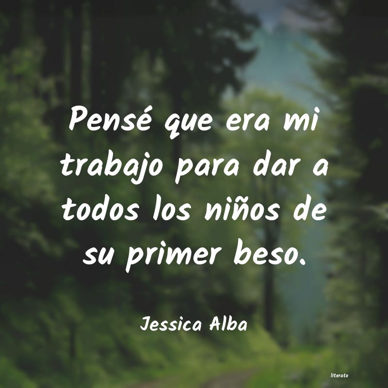 Frases de Jessica Alba