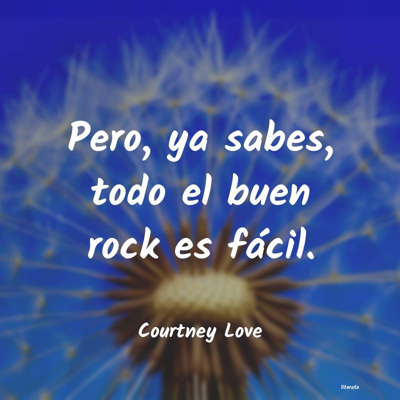 Frases de Courtney Love