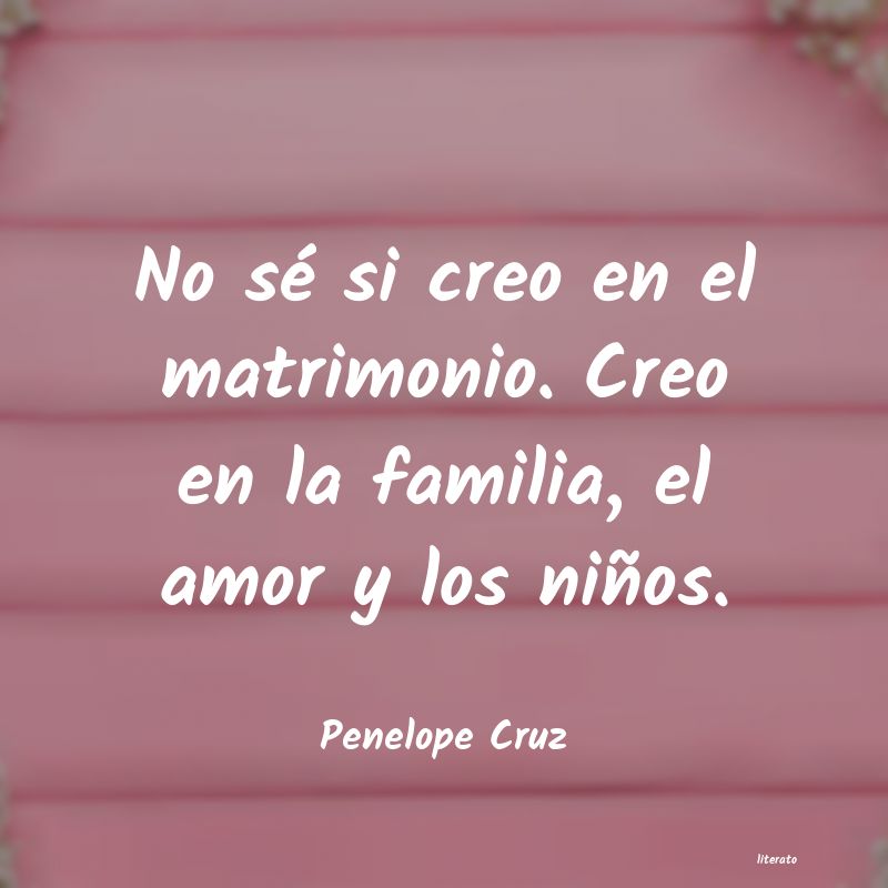 frases de Penelope Cruz