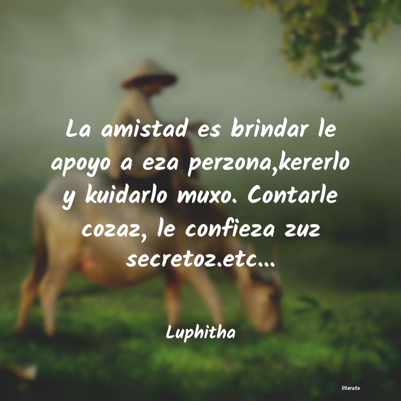 Luphitha: La amistad es brindar le apoyo