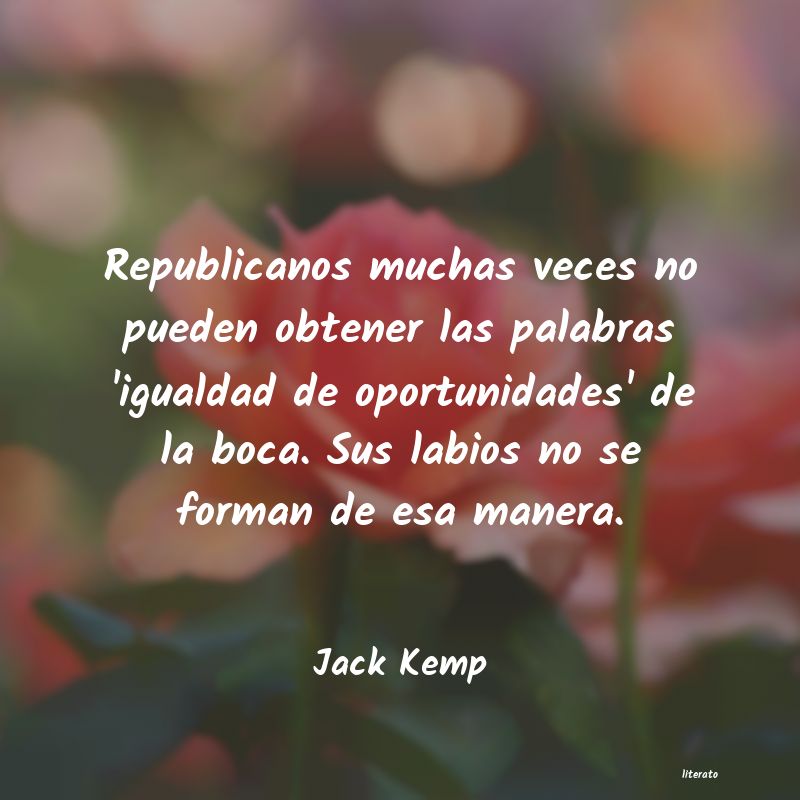 Frases de Jack Kemp