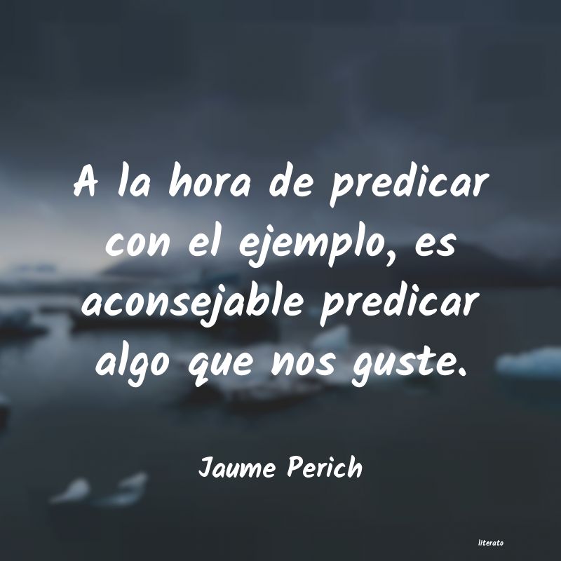 Frases de Jaume Perich