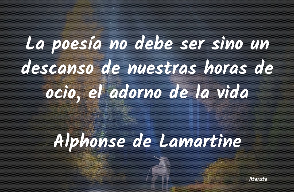 Frases de Alphonse de Lamartine