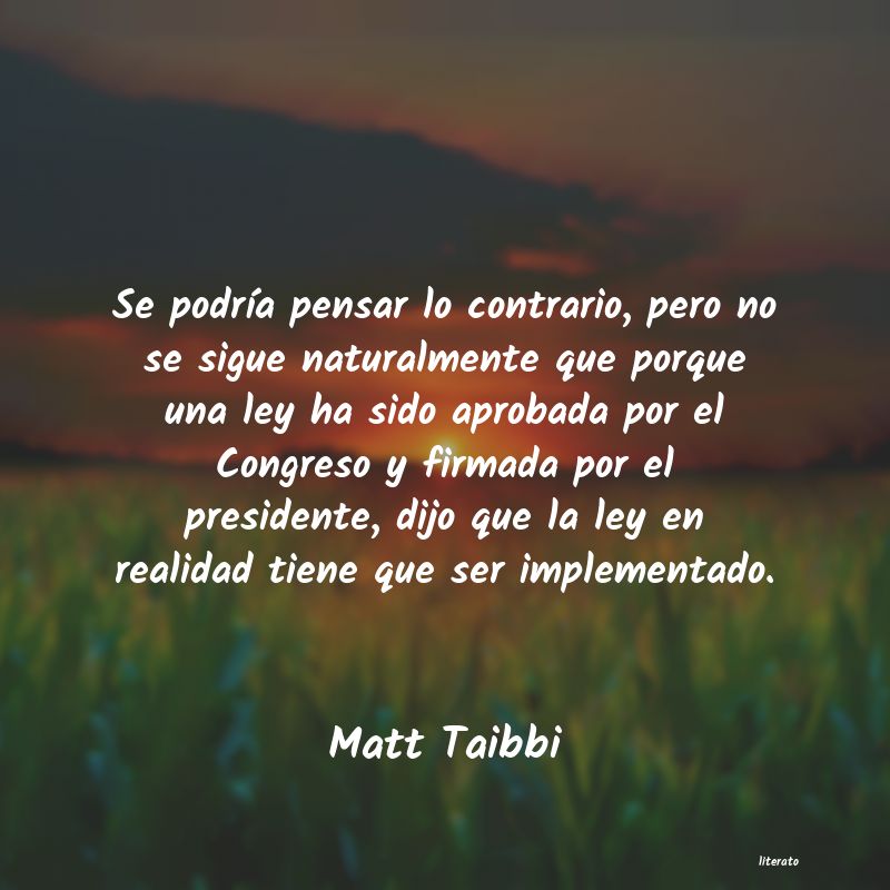 Frases de Matt Taibbi