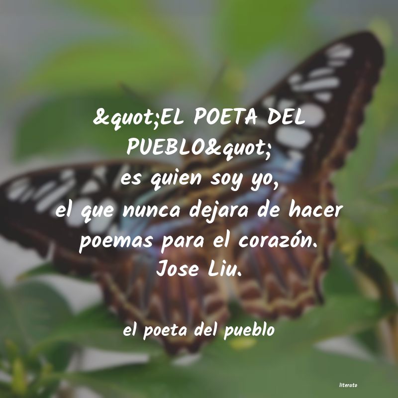 frases de el poeta del pueblo