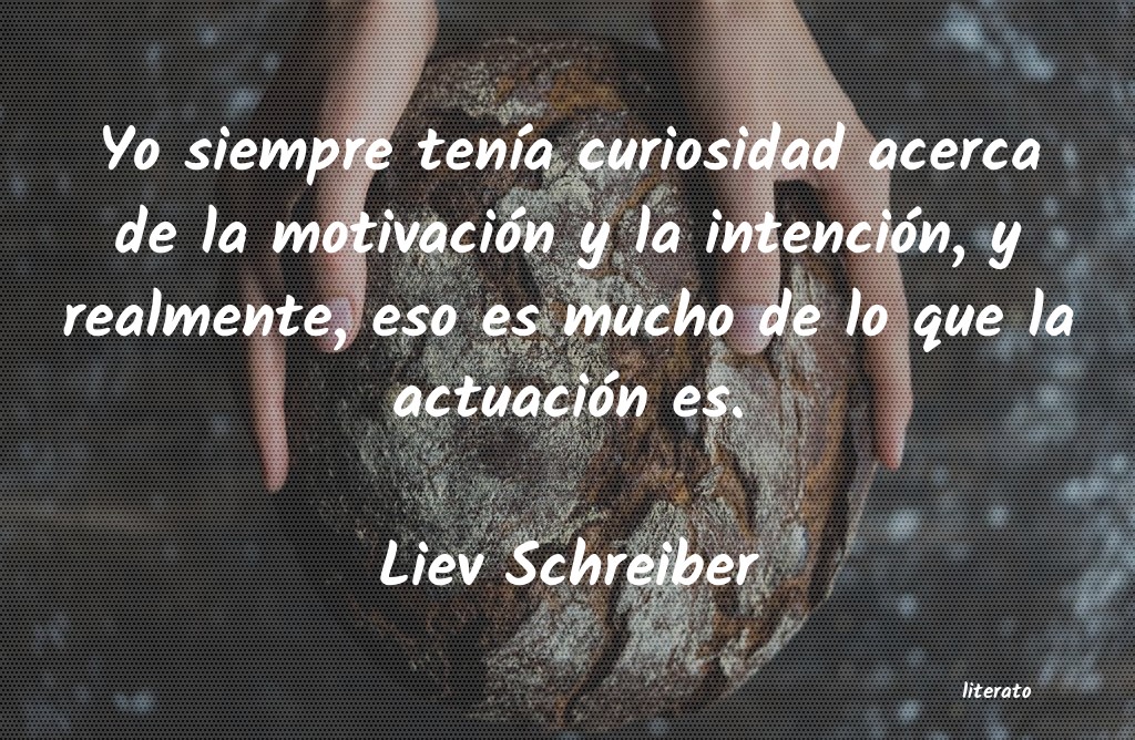 frases de Liev Schreiber