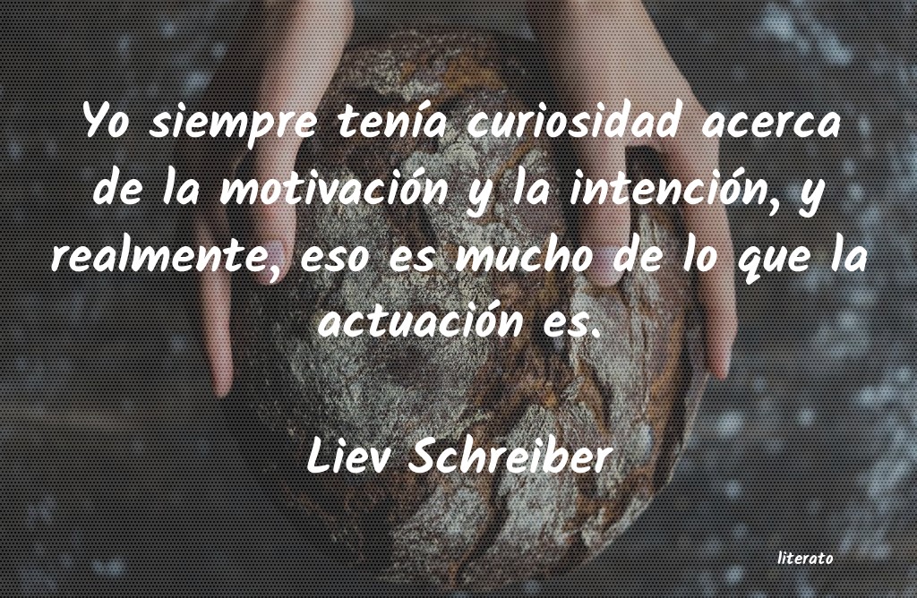 Frases de Liev Schreiber